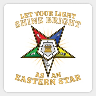 OES Shine Bright Order Of The Eastern Star Magnet
